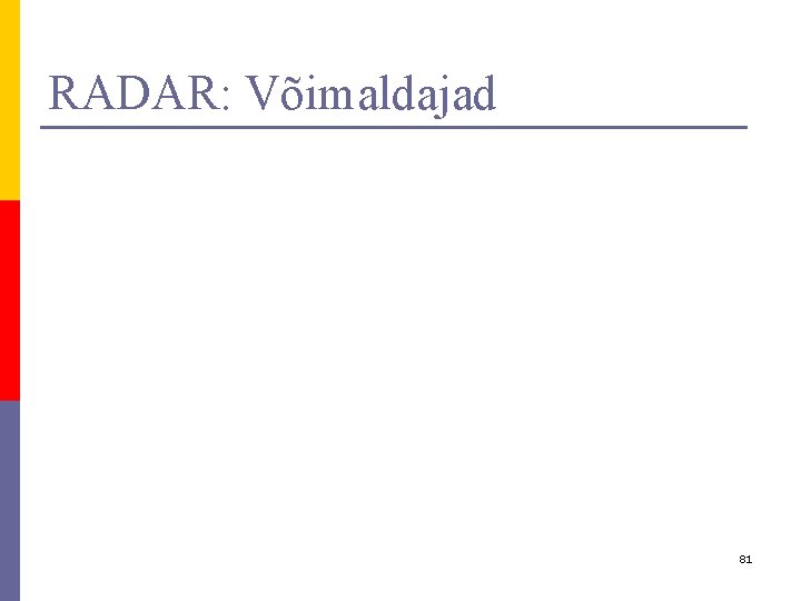 RADAR: Võimaldajad 81 