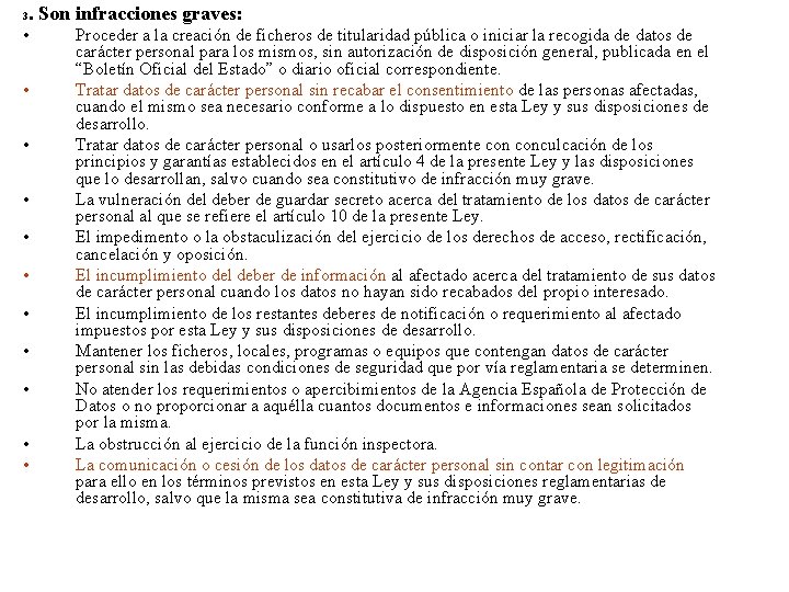 . Son infracciones graves: 3 • • • Proceder a la creación de ficheros . Son infracciones graves: 3 • • • Proceder a la creación de ficheros