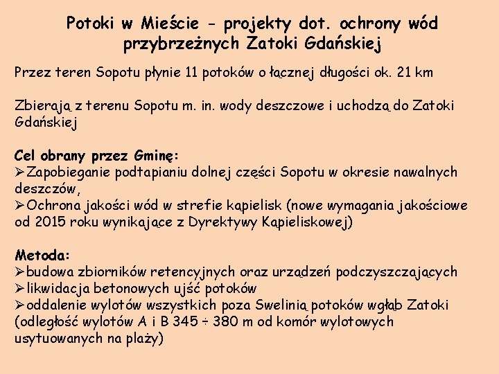 Potoki w Mieście - projekty dot. ochrony wód przybrzeżnych Zatoki Gdańskiej Przez teren Sopotu