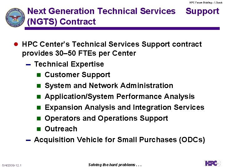 HPC Forum Briefing – l. Davis Next Generation Technical Services (NGTS) Contract Support l
