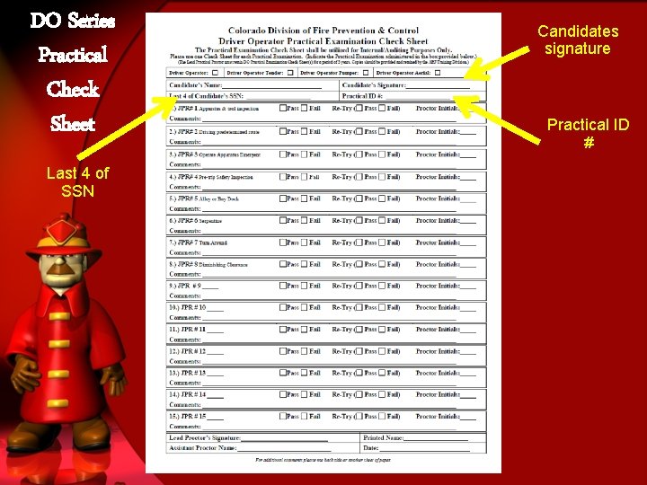 DO Series Practical Check Sheet Last 4 of SSN Candidates signature Practical ID #