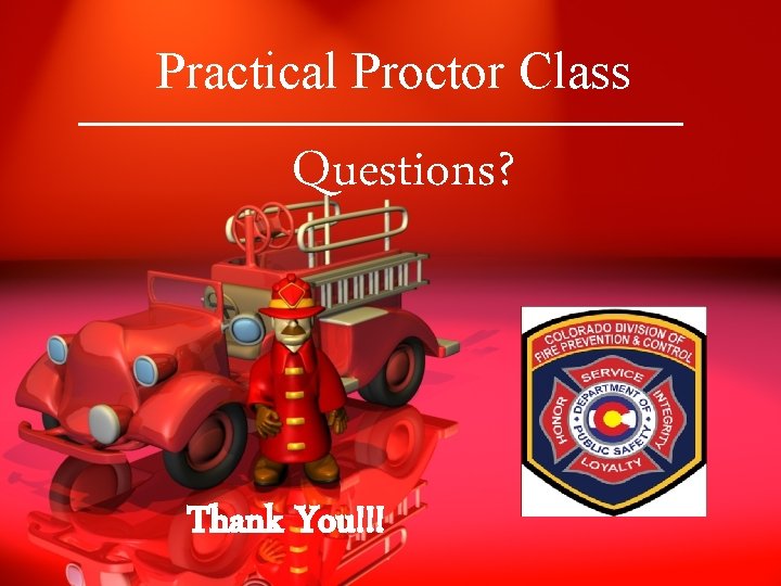 Practical Proctor Class Questions? Thank You!!! 
