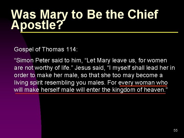 Was Mary to Be the Chief Apostle? Gospel of Thomas 114: “Simon Peter said