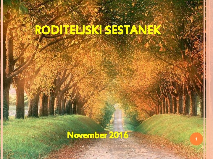 November 2016 12/1/2020 RODITELJSKI SESTANEK 1 