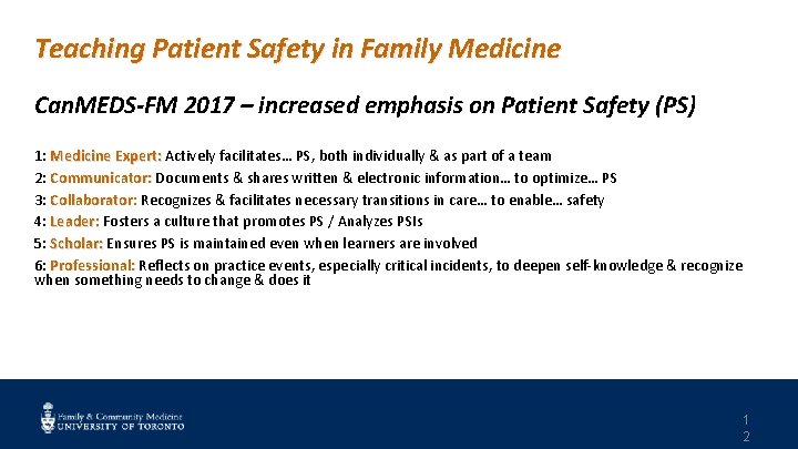 Teaching Patient Safety in Family Medicine Can. MEDS-FM 2017 – increased emphasis on Patient