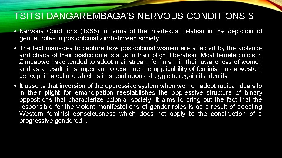 TSITSI DANGAREMBAGA’S NERVOUS CONDITIONS 6 • Nervous Conditions (1988) in terms of the intertexual