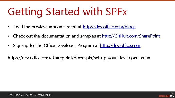 Getting Started with SPFx • Read the preview announcement at http: //dev. office. com/blogs Getting Started with SPFx • Read the preview announcement at http: //dev. office. com/blogs