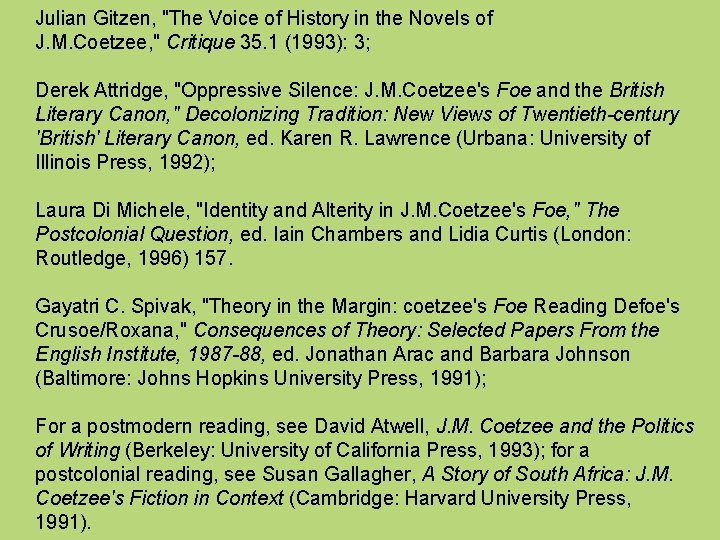 Julian Gitzen, "The Voice of History in the Novels of J. M. Coetzee, "