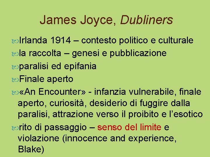 James Joyce, Dubliners Irlanda 1914 – contesto politico e culturale la raccolta – genesi