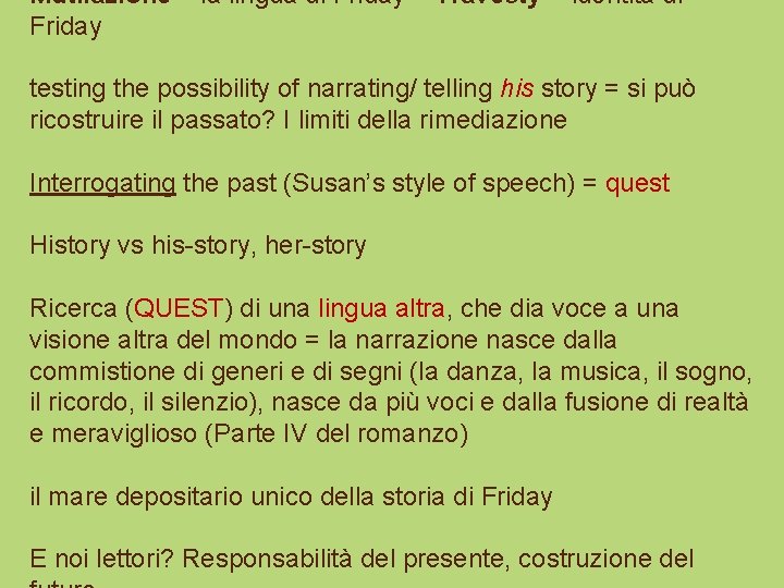 Mutilazione – la lingua di Friday – Travesty – identità di Friday testing the