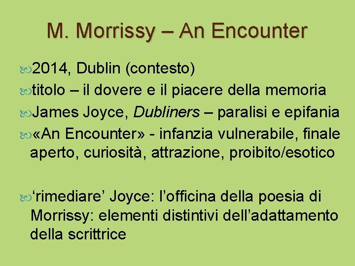M. Morrissy – An Encounter 2014, Dublin (contesto) titolo – il dovere e il