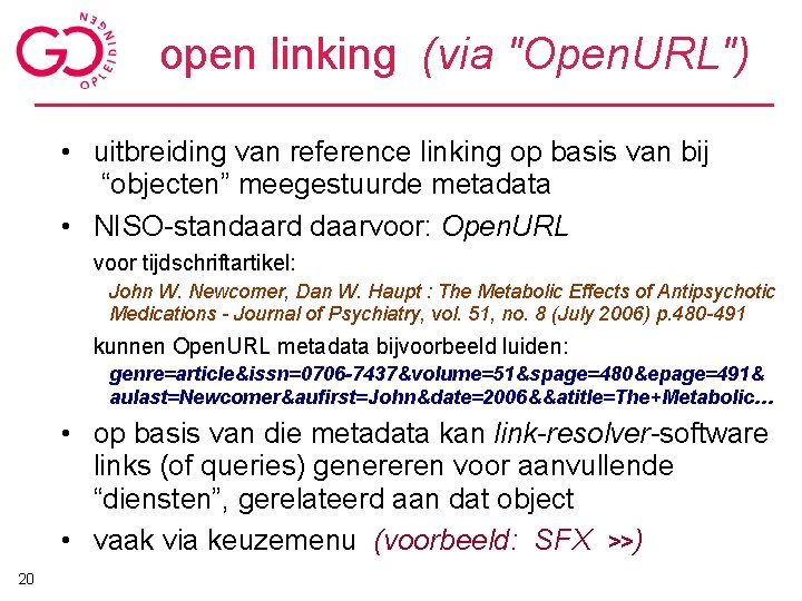 open linking (via "Open. URL") • uitbreiding van reference linking op basis van bij