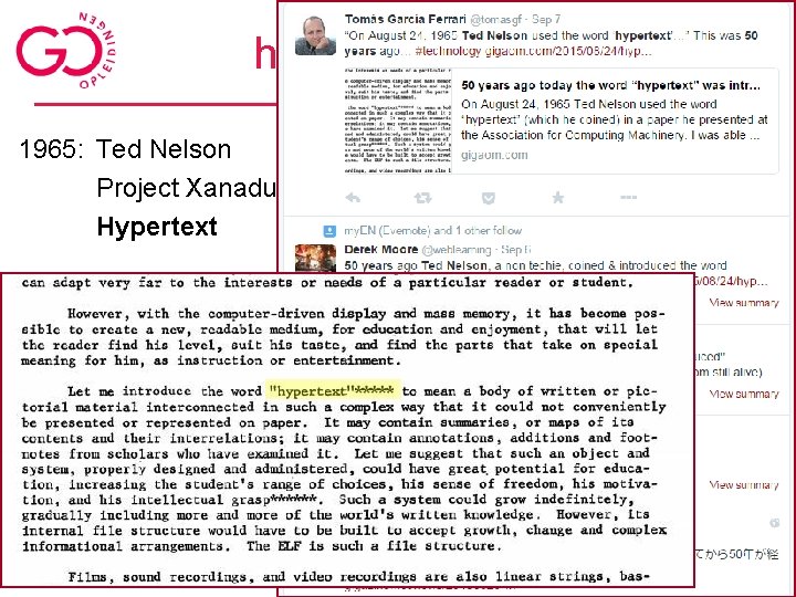 hypertext historie 1965: Ted Nelson Project Xanadu Hypertext 31 