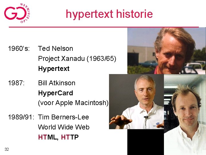 hypertext historie 1960’s: Ted Nelson Project Xanadu (1963/65) Hypertext 1987: Bill Atkinson Hyper. Card