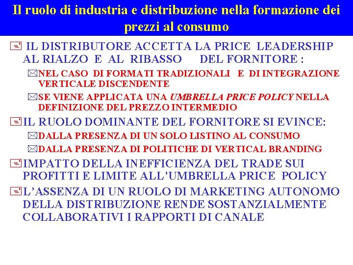 Il ruolo di industria e distribuzione nella formazione dei prezzi al consumo + IL