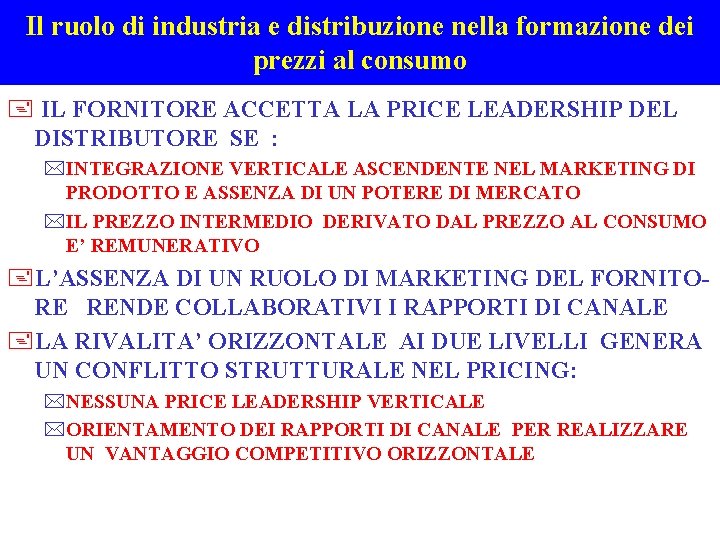 Il ruolo di industria e distribuzione nella formazione dei prezzi al consumo + IL