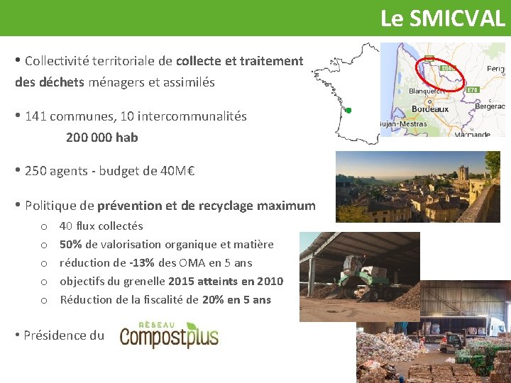  Le SMICVAL • Collectivité territoriale de collecte et traitement des déchets ménagers et