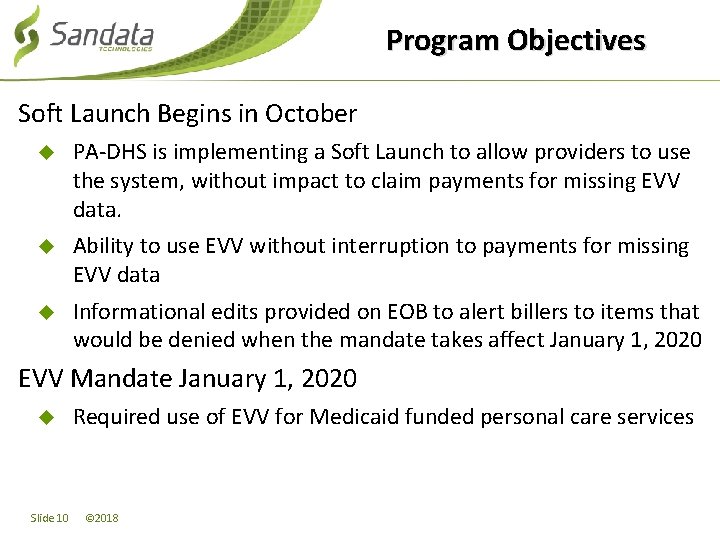 Program Objectives Soft Launch Begins in October u PA-DHS is implementing a Soft Launch