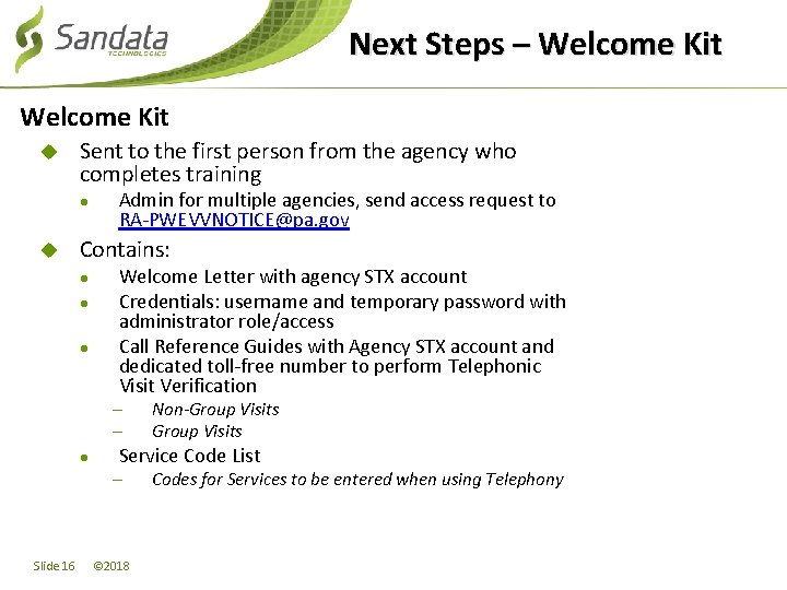 Next Steps – Welcome Kit u Sent to the first person from the agency