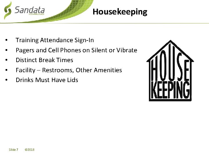 Housekeeping • • • Training Attendance Sign-In Pagers and Cell Phones on Silent or