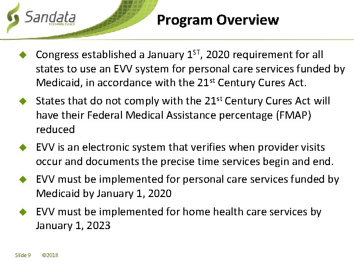 Program Overview u Congress established a January 1 ST, 2020 requirement for all states