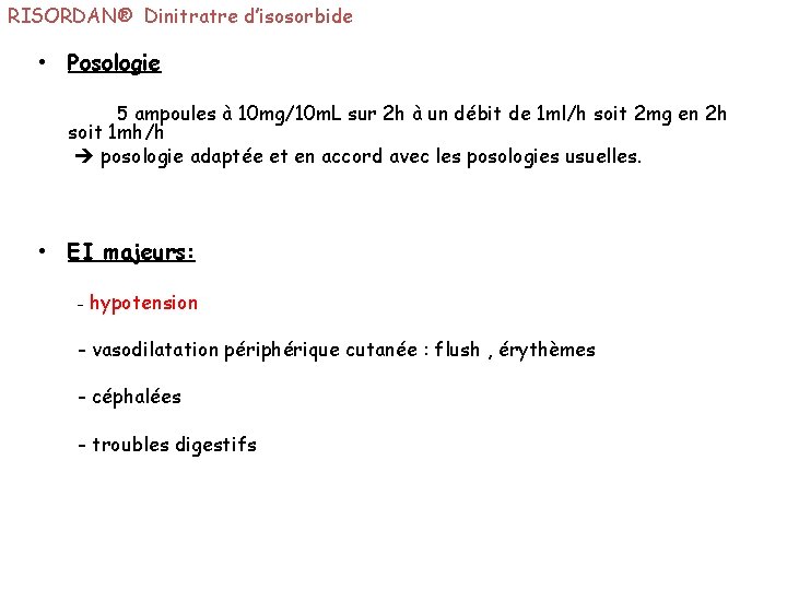 RISORDAN® Dinitratre d’isosorbide • Posologie 5 ampoules à 10 mg/10 m. L sur 2 RISORDAN® Dinitratre d’isosorbide • Posologie 5 ampoules à 10 mg/10 m. L sur 2