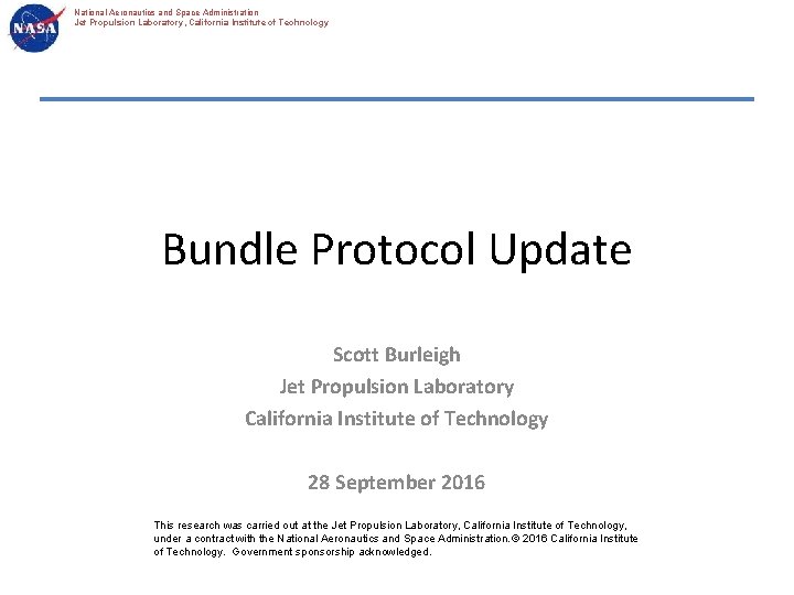 National Aeronautics and Space Administration Jet Propulsion Laboratory, California Institute of Technology Bundle Protocol