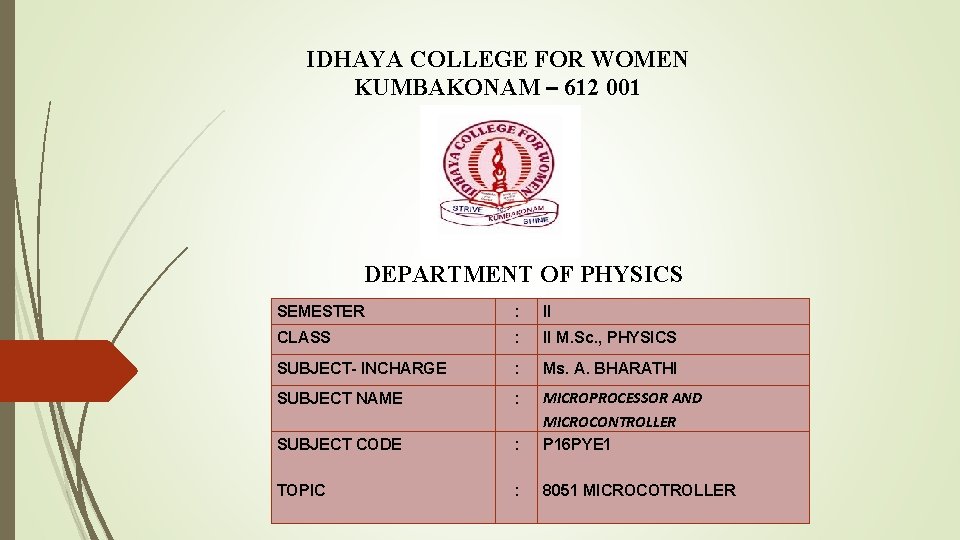 IDHAYA COLLEGE FOR WOMEN KUMBAKONAM – 612 001 DEPARTMENT OF PHYSICS SEMESTER : II