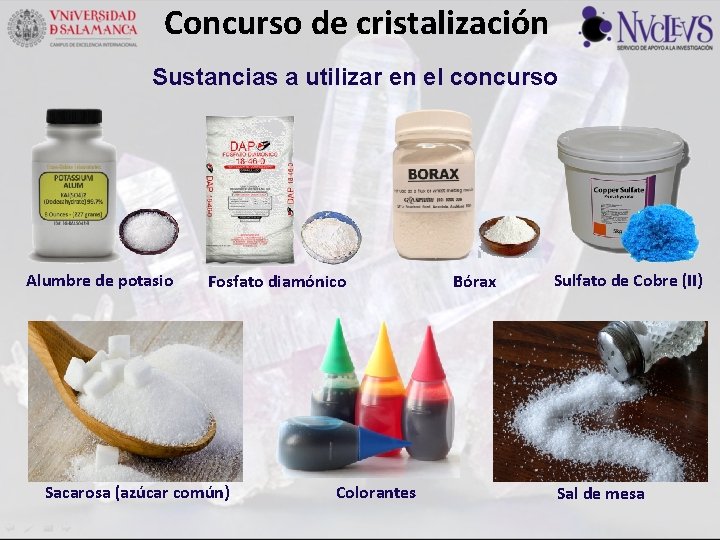 Concurso de cristalización Sustancias a utilizar en el concurso Alumbre de potasio Fosfato diamónico