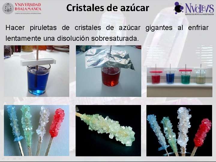 Cristales de azúcar Hacer piruletas de cristales de azúcar gigantes al enfriar lentamente una