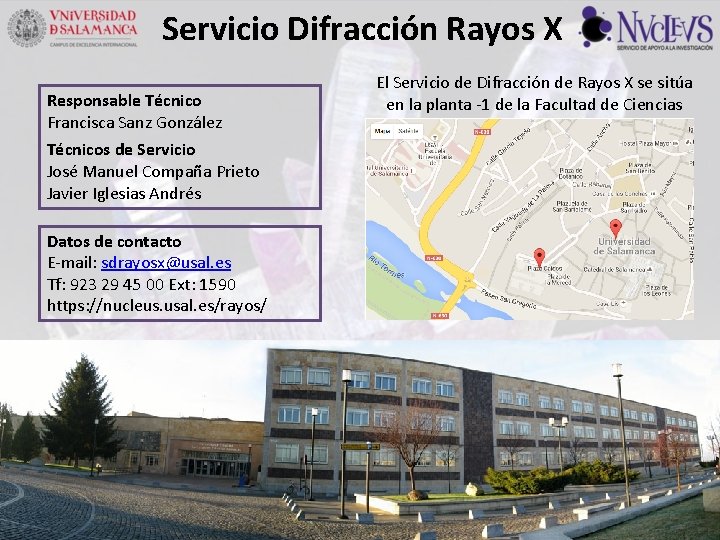 Servicio Difracción Rayos X Responsable Técnico Francisca Sanz González El Servicio de Difracción de