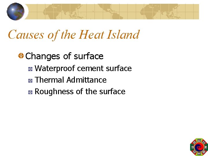Causes of the Heat Island Changes of surface Waterproof cement surface Thermal Admittance Roughness
