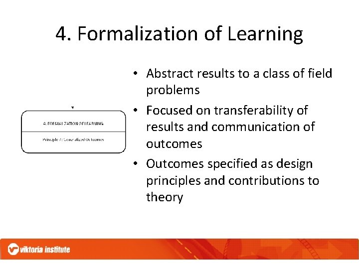 4. Formalization of Learning • Abstract results to a class of field problems •