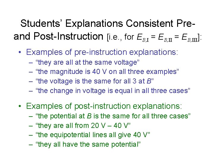 Students’ Explanations Consistent Preand Post-Instruction [i. e. , for EB, I = EB, III]: