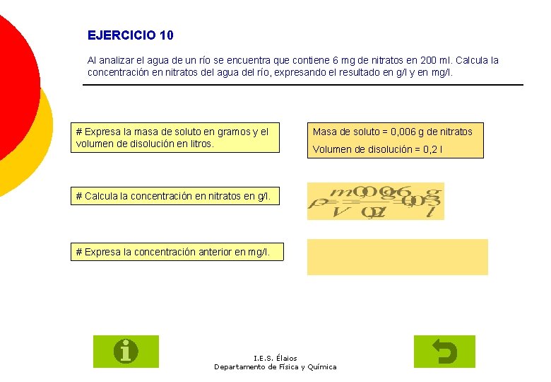 EJERCICIO 10 Al analizar el agua de un río se encuentra que contiene 6