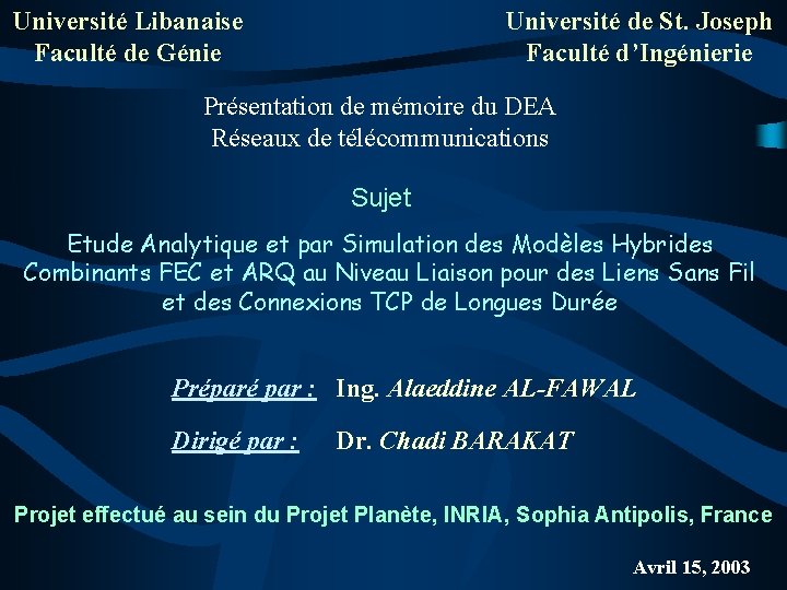 Université Libanaise Faculté de Génie Université de St. Joseph Faculté d’Ingénierie Présentation de mémoire