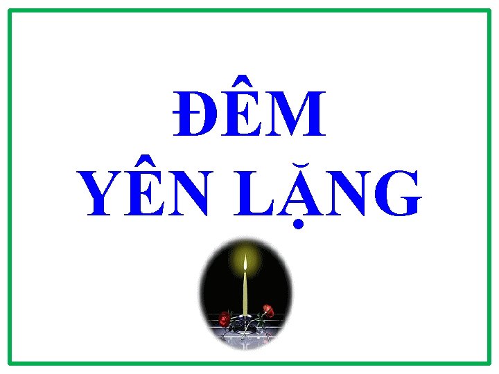 ĐÊM YÊN LẶNG 