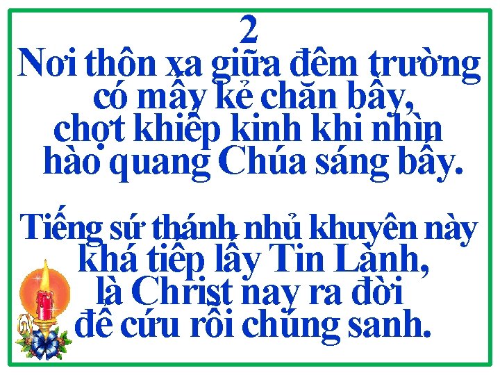 2 Nơi thôn xa giữa đêm trường có mấy kẻ chăn bầy, chợt khiếp