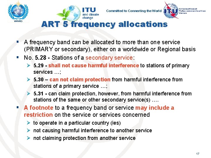 Committed to Connecting the World ART 5 frequency allocations § A frequency band can