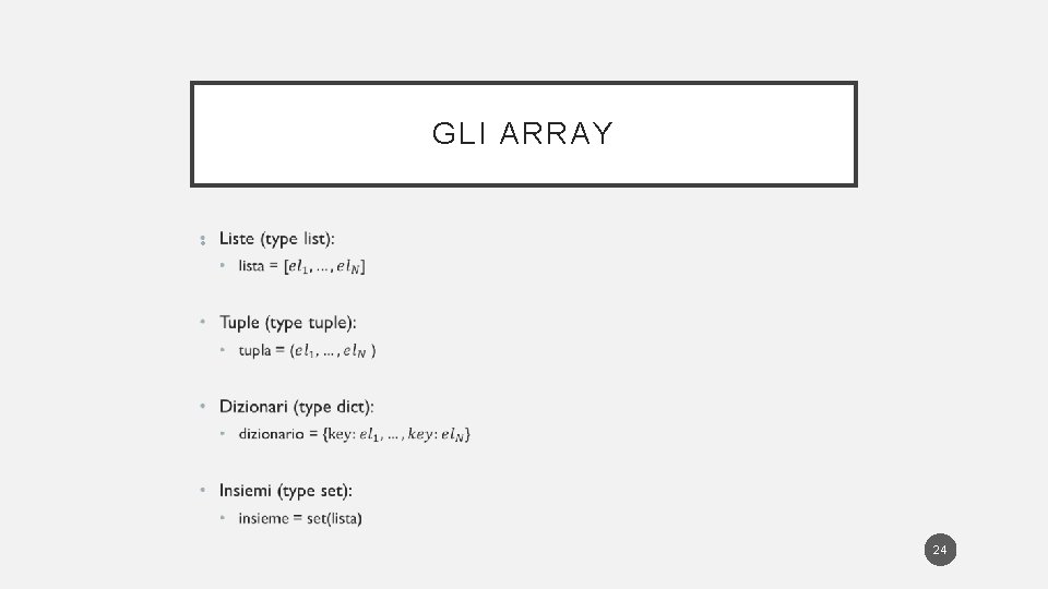 GLI ARRAY • 24 