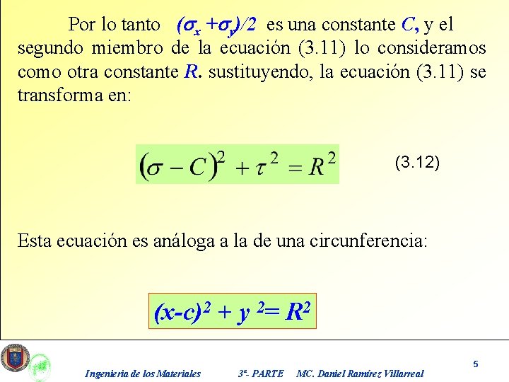 Por lo tanto (sx +sy)/2 es una constante C, y el segundo miembro de