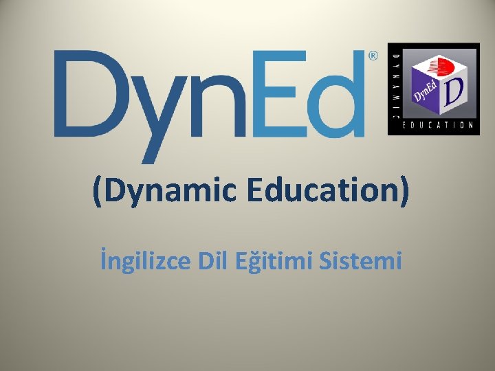 (Dynamic Education) İngilizce Dil Eğitimi Sistemi 