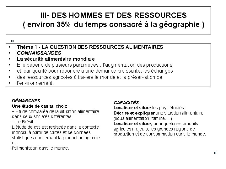III- DES HOMMES ET DES RESSOURCES ( environ 35% du temps consacré à la