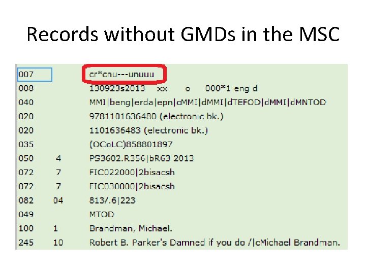 Records without GMDs in the MSC 