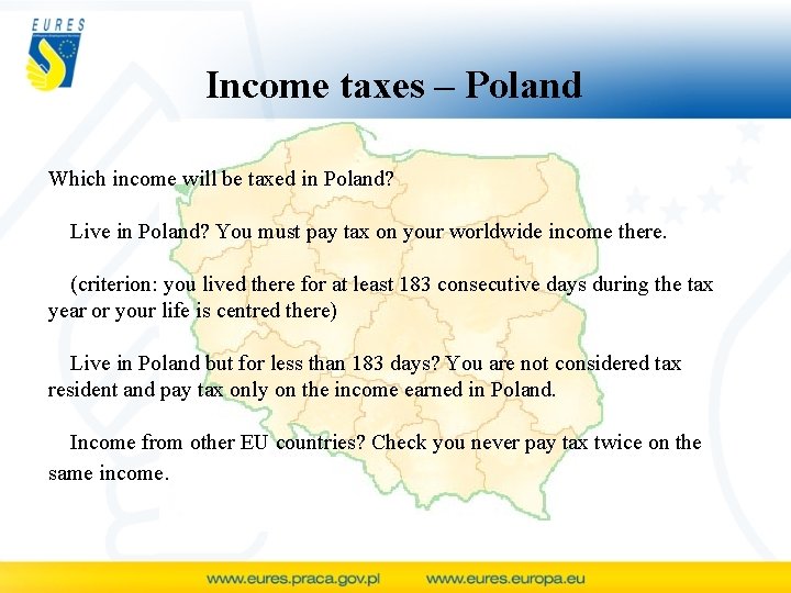Income taxes – Poland Which income will be taxed in Poland? Live in Poland?