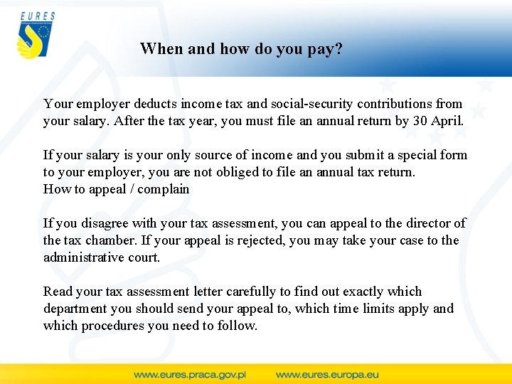 When and how do you pay? Your employer deducts income tax and social-security contributions