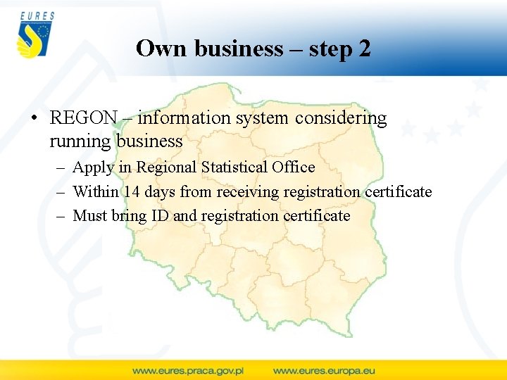 Own business – step 2 • REGON – information system considering running business –