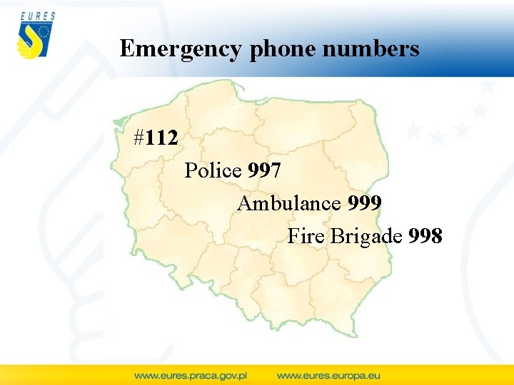 Emergency phone numbers #112 Police 997 Ambulance 999 Fire Brigade 998 