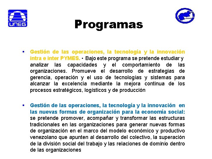 Programas § Gestión de las operaciones, la tecnología y la innovación intra e inter