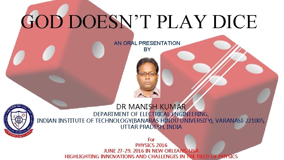 GOD DOESNT PLAY DICE AN ORAL PRESENTATION BY